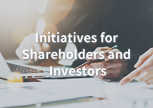 Initiatives for Shareholders and Investors